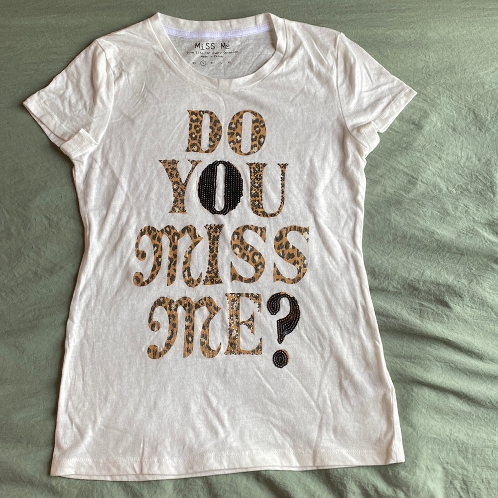 Miss Me Short Sleeve T-Shirt — Size Small!!